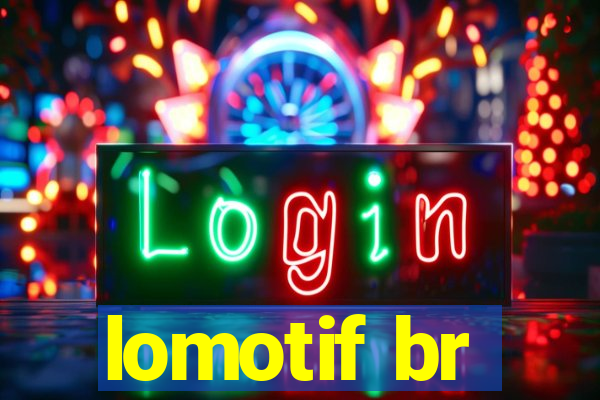 lomotif br